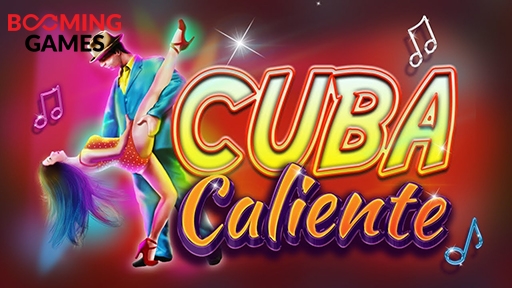 Cuba Caliente from Booming Games