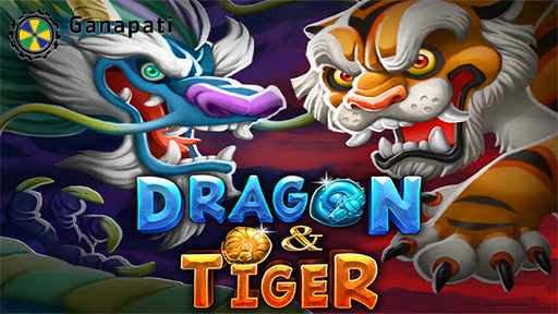 Dragon and Tiger