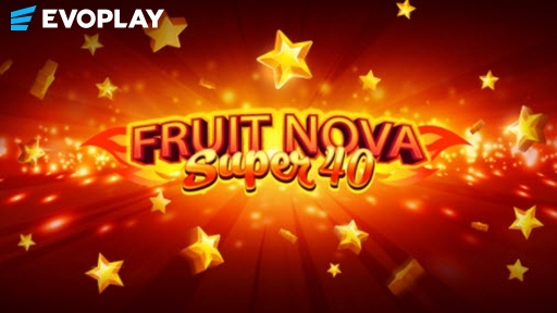 Fruit Super Nova 40
