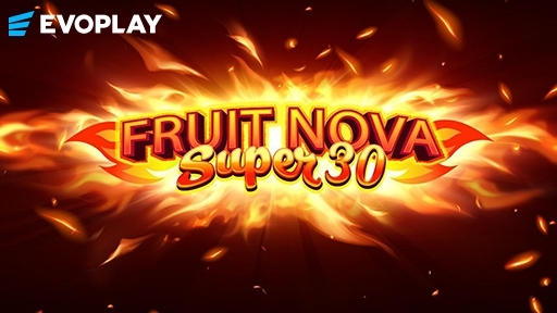 Fruit Super Nova 30