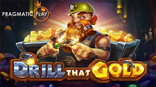 Drill That Gold