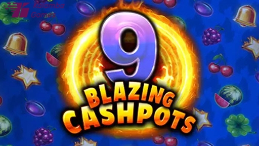 9 Blazing Cashpots