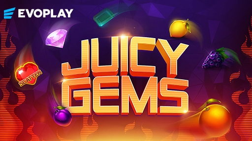 Juicy Gems