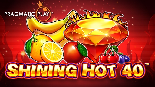 Shining Hot 40