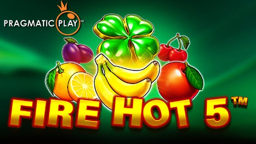 Fire Hot 5