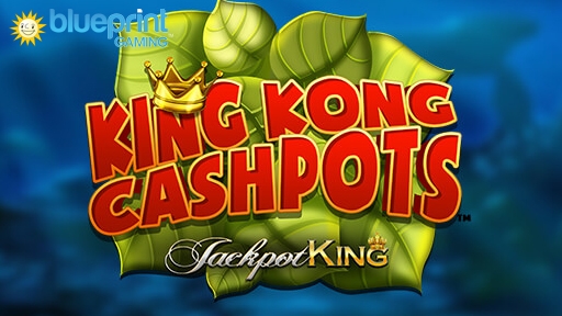 King Kong Cashpots Jackpot King