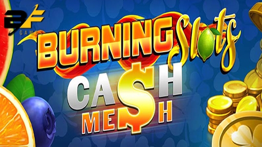 Burning Slots Cash Mesh