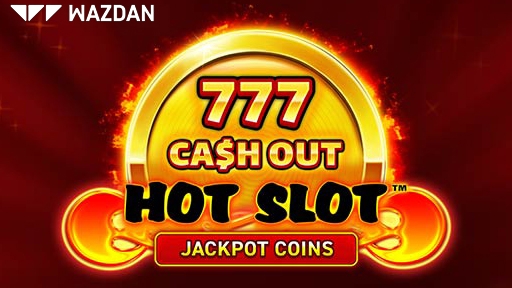 Hot Slot 777 Cash Out