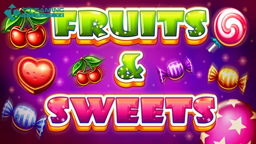Fruits and Sweets