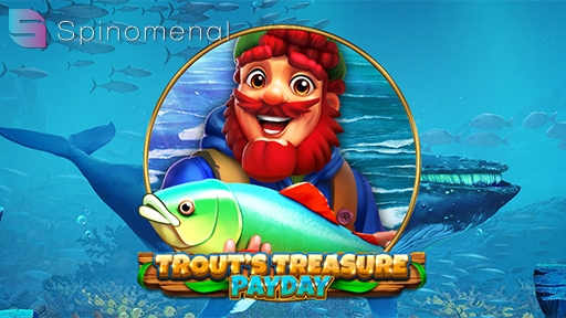 Trouts Treasure Payday