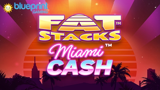 FatStacks Miami Cash