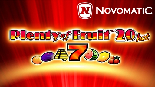 Plenty of Fruit 20 Hot from Novomatic