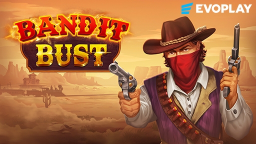 Bandit Bust