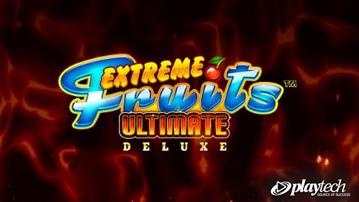 Extreme Fruits Ultimate Deluxe