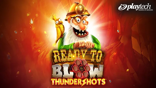 Ready to Blow Thundershots