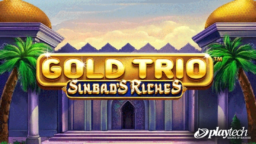 Gold Trio Sinbads Riches BF