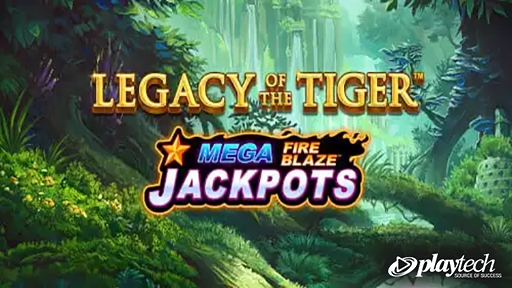 Mega Fire Blaze Jackpots Legacy of the Tiger from Playtech