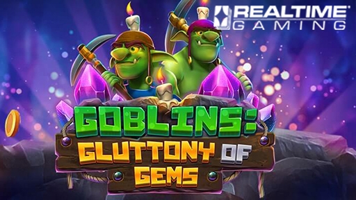 Goblins Gluttony of Gems