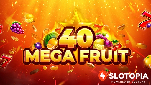 Mega Fruit 40