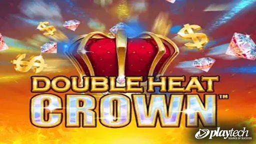 Double Heat Crown