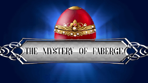 The Mystery of Faberge