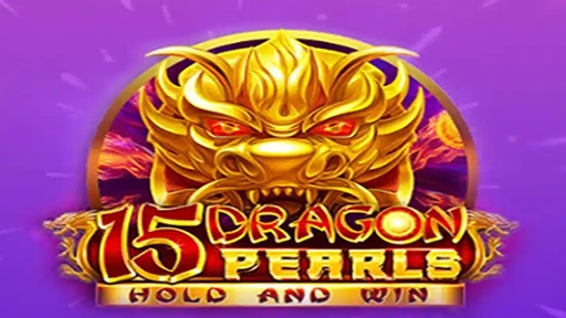 15 Dragon Pearls Hold and Win