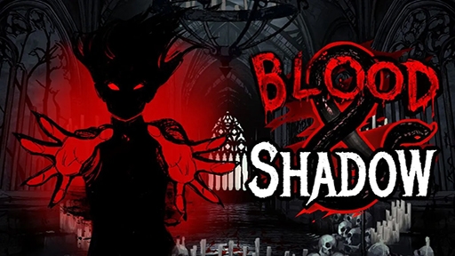 Blood and Shadow 2