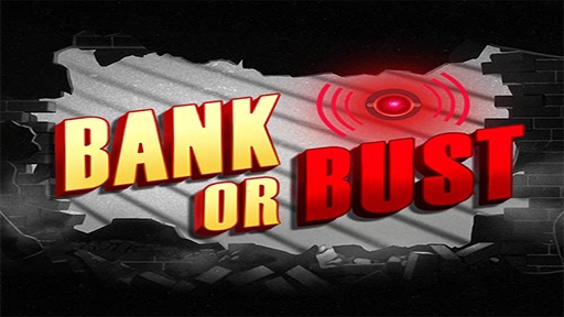 Bank or Bust