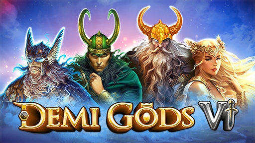 Demi Gods VI