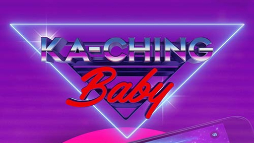 Ka Ching Baby
