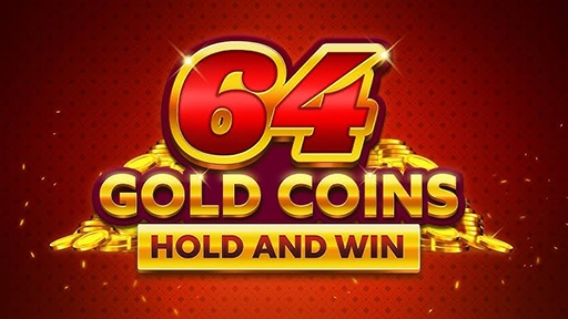 64 Gold Coins Hold and Win from Booming Games