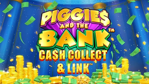 Piggies and the Bank Cash Collect and Link