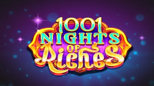 1001 Nights of Riches