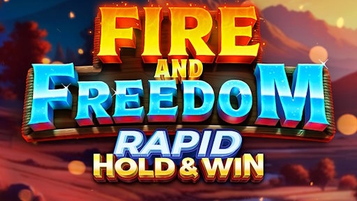 Fire and Freedom Rapid Hold and Win