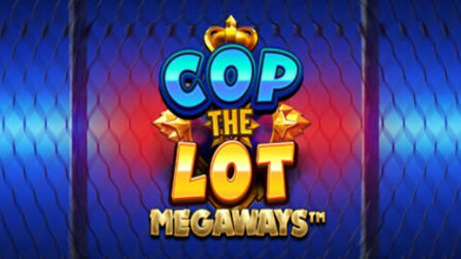 Casino Slots Cop The Lot Megaways