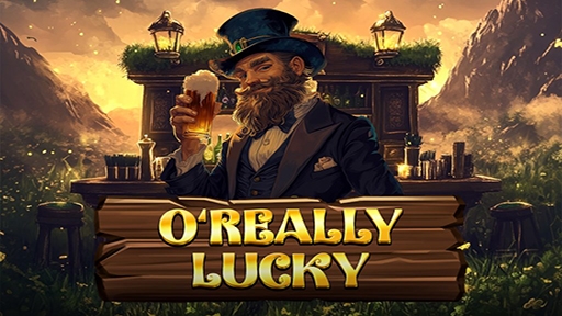 O Really Lucky
