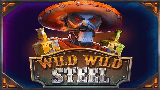 Wild Wild Steel