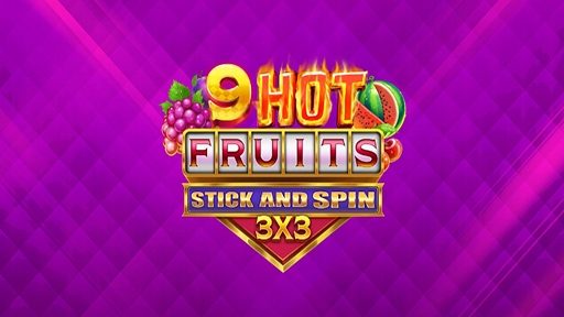9 Hot Fruits Stick and Spin 3x3