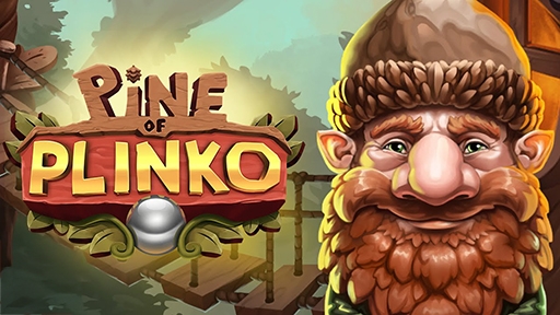 PINE OF PLINKO