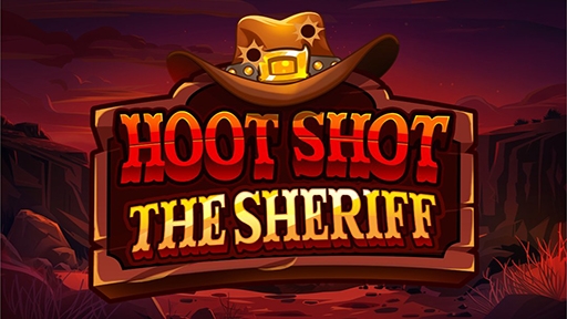 Hoot Shot The Sheriff