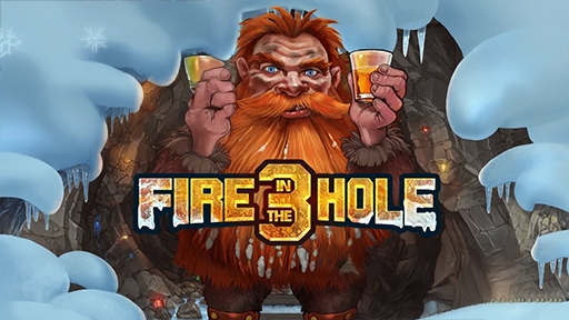 FIRE IN THE HOLE 3