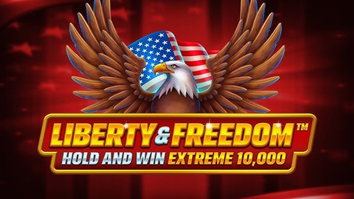 Liberty and Freedom Hold and Win Extreme