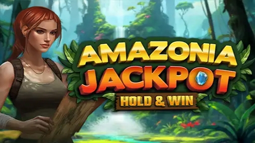Amazonia Jackpot Hold and Win