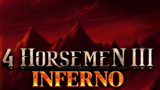 4 Horsemen 3 Inferno