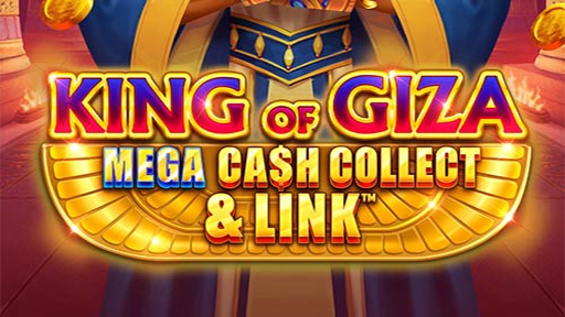 King of Giza Mega Cash Collect and Link