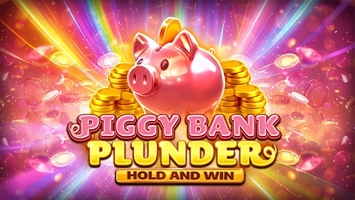 Piggy Bank Plunder Hold and Win