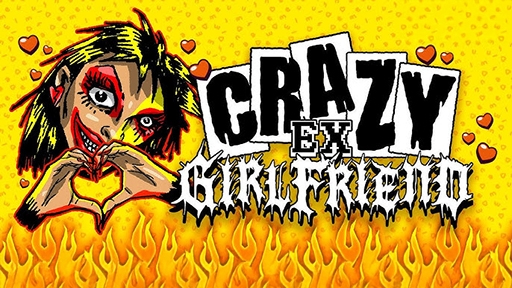Crazy Ex Girlfriend