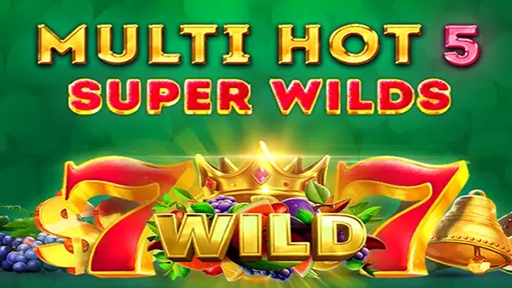 Multi Hot 5 Super Wilds