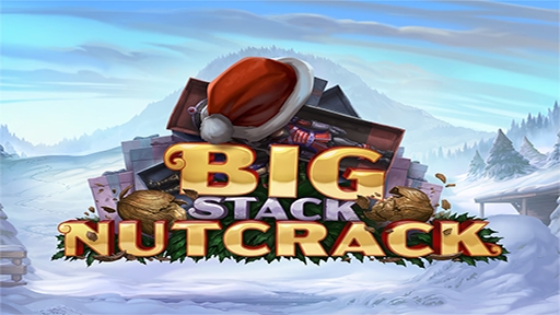 Big Stack Nutcrack