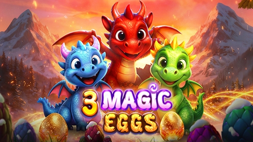 3 Magic Eggs